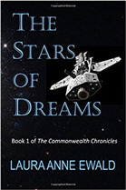 The Stars of Dreams: Book 1 of the Commonwealth Chronicles